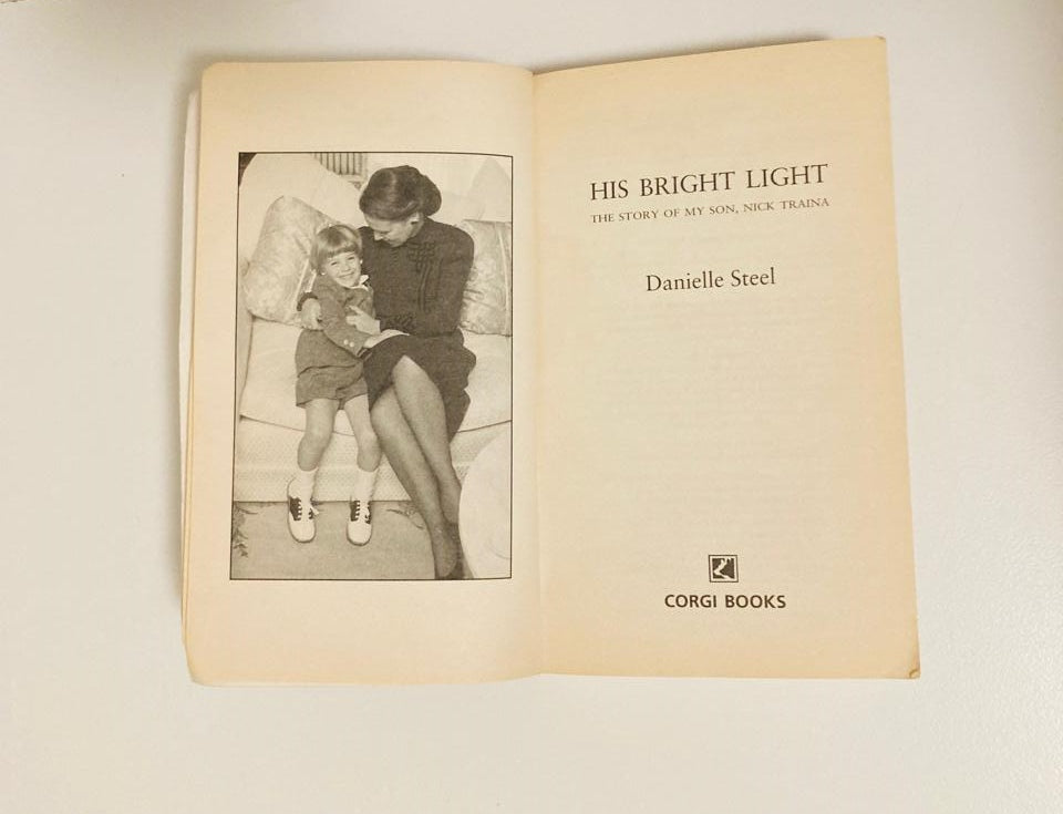 His bright light: The story of my son, Nick Traina - Danielle Steel