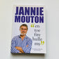 "En toe fire hully my" - Jannie Mouton (First edition)
