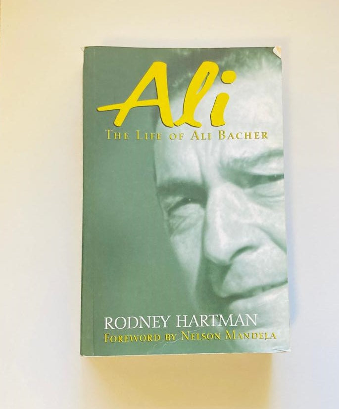 Ali: The life of Ali Bacher - Rodney Hartman