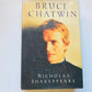 Bruce Chatwin - Nicholas Shakespeare (First edition)
