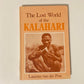 The lost world of the Kalahari - Laurens van der Post (Large print)