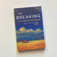 The breaking - Kathryn Heyman