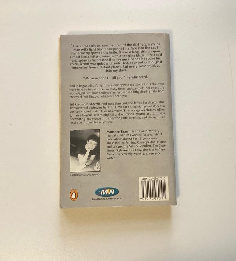 I have life: Alison's journey as told to Marianne Thamm