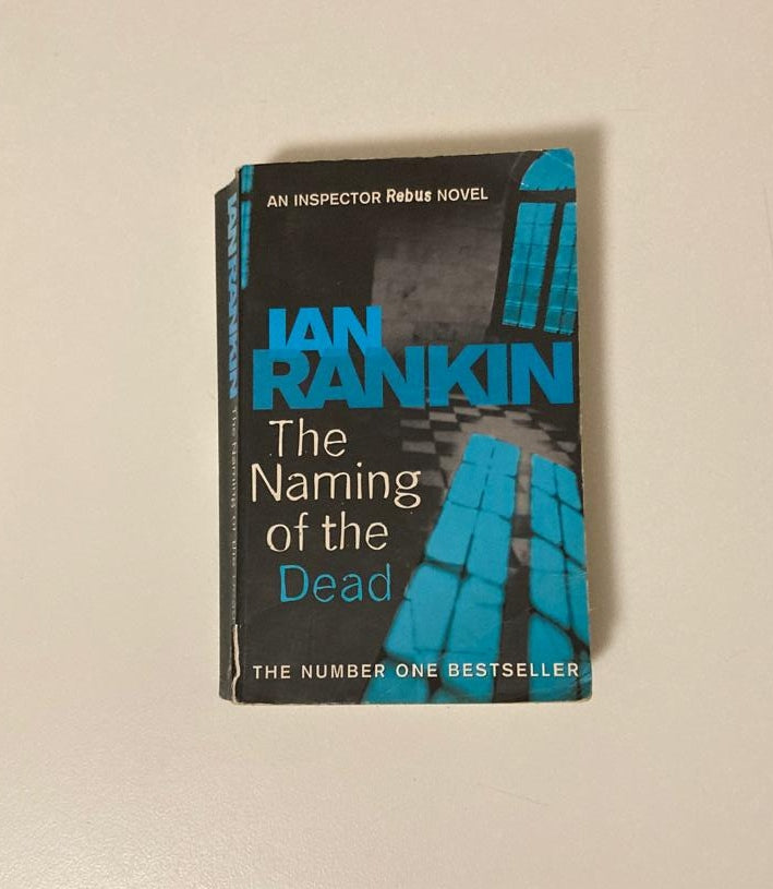 The naming of the dead - Ian Rankin (Inspector Rebus #16)
