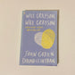 Will Grayson, Will Grayson - John Green  and David Levithan