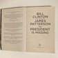 The president is missing - James Patterson and Bill Clinton