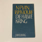 Die halwe kring - N.P. van Wyk Louw