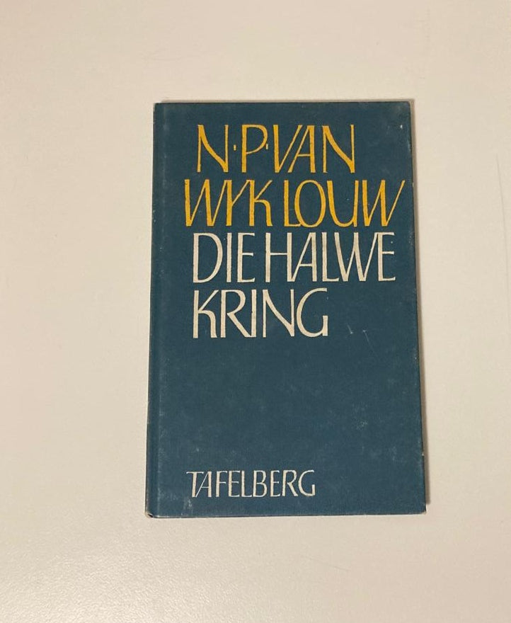 Die halwe kring - N.P. van Wyk Louw