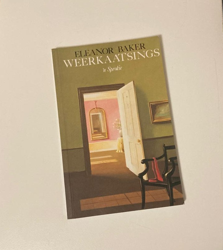 Weerkaatsings: ’n Sprokie - Eleanor Baker