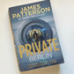 Private Berlin - James Patterson and Mark Sullivan (Private #5)