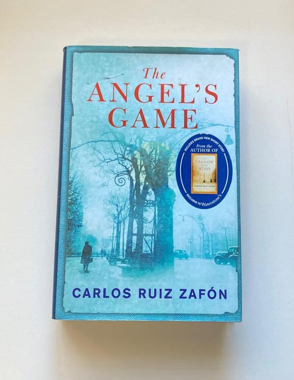 The angel's game - Carlos Ruiz Zafón