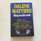 Brug van die esels - Dalene Matthee (First edition)