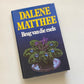 Brug van die esels - Dalene Matthee (First edition)