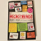 Microtrends: The small forces behind today's big changes - Mark J. Penn with E. Kinney Zalesne