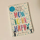 How to be happy - Eva Woods