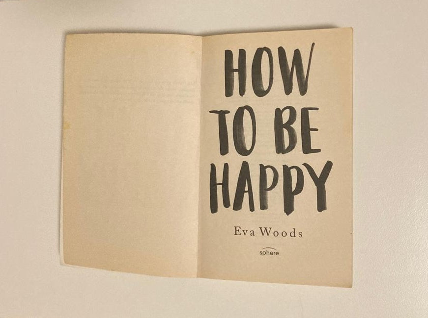How to be happy - Eva Woods