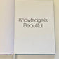 Knowledge is beautiful - David McCandless (FIrst edition)