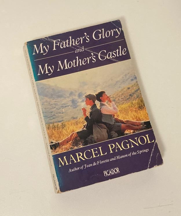 My father's glory and my mother's castle - Marcel Pagnol