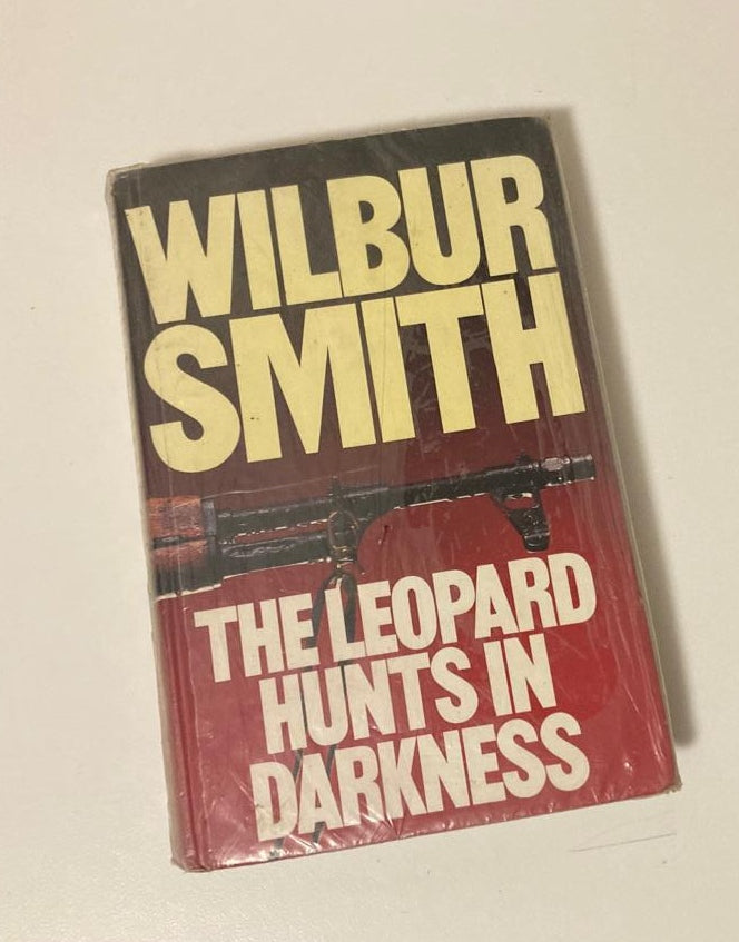 The leopard hunts in darkness - Wilbur Smith (First edition; Ballantyne #4)