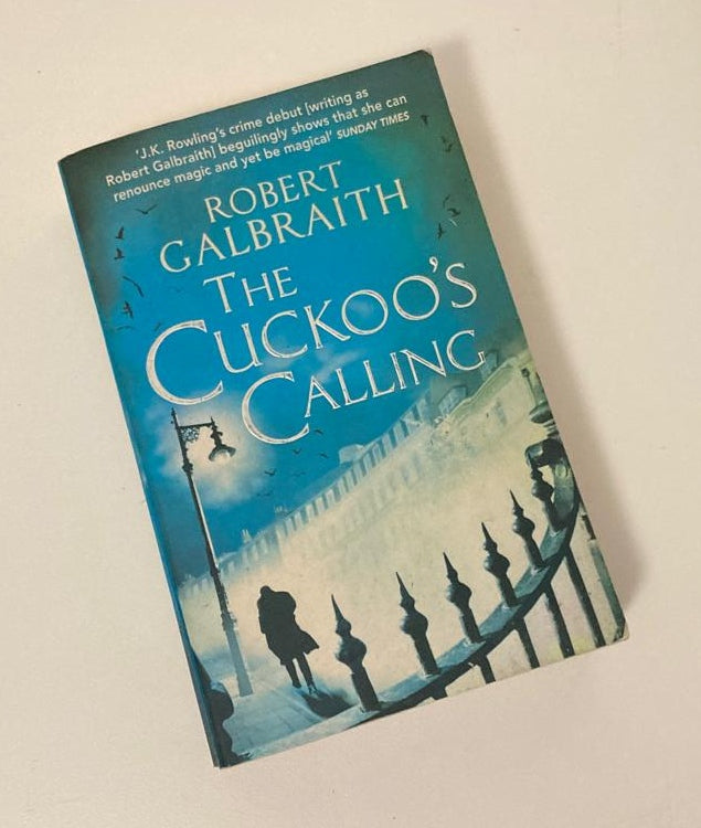 The cuckoo's calling - Robert Galbraith (Cormoran Strike #1)