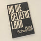 Na die geliefde land - Karel Schoeman