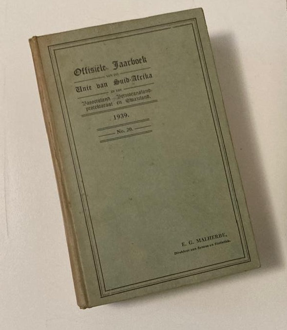 Offisiële jaarboek van die Unie van Suid-Afrika en van Basoetoeland, Betsjoeanaland-protektoraat en Swaziland: No. 20-1939 - E.G. Malherbe (Rare)