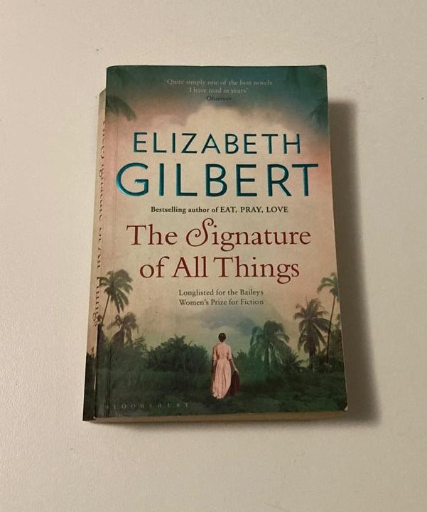 The signature of all things - Elizabeth Gilbert