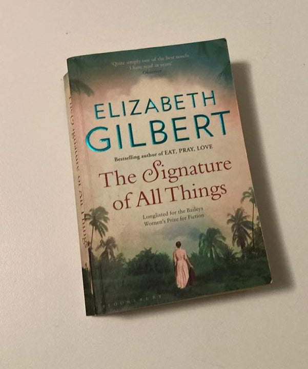 The signature of all things - Elizabeth Gilbert