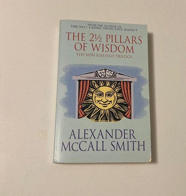 The 2½ pillars of wisdom - Alexander McCall Smith (Portuguese Irregular Verbs #1-3)