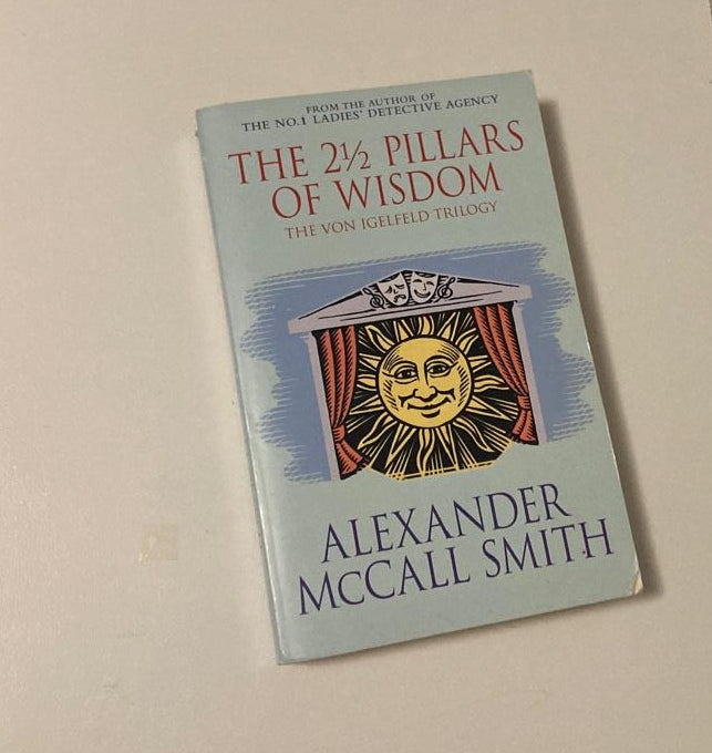 The 2½ pillars of wisdom - Alexander McCall Smith (Portuguese Irregular Verbs #1-3)