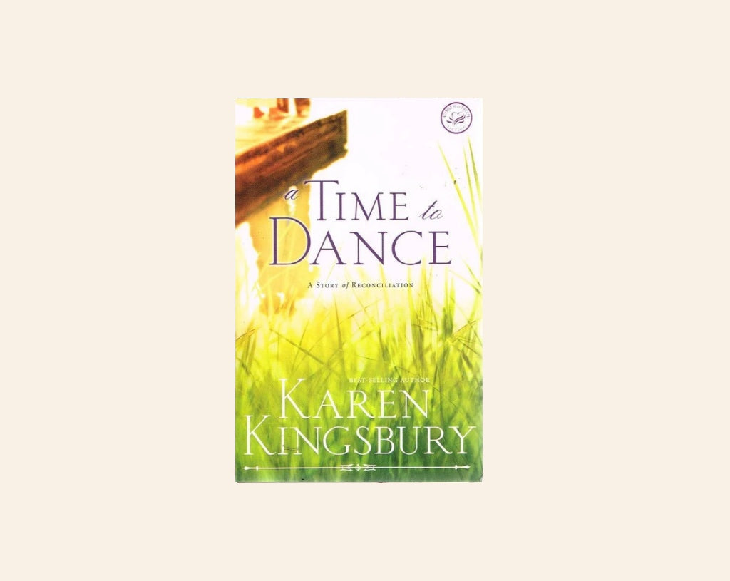 A time to dance - Karen Kingsbury