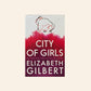 City of girls - Elizabeth Gilbert