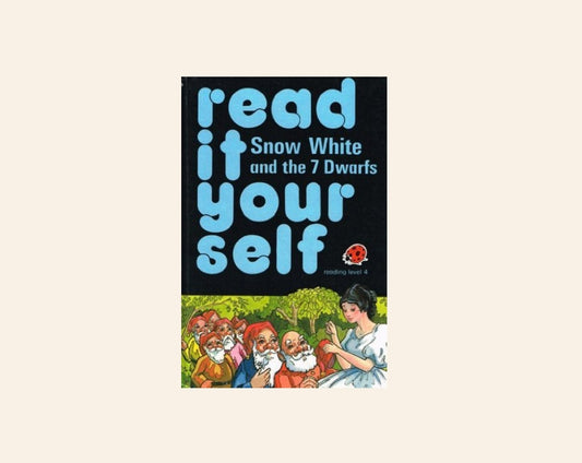 Snow White and the seven dwarfs (Read it yourself series by Ladybird Books)