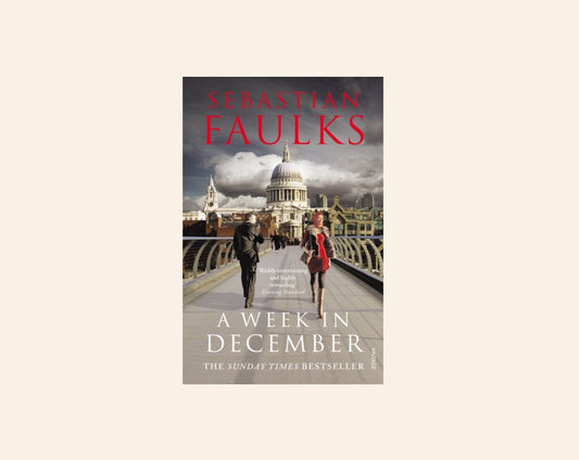 A week in December - Sebastian Faulks