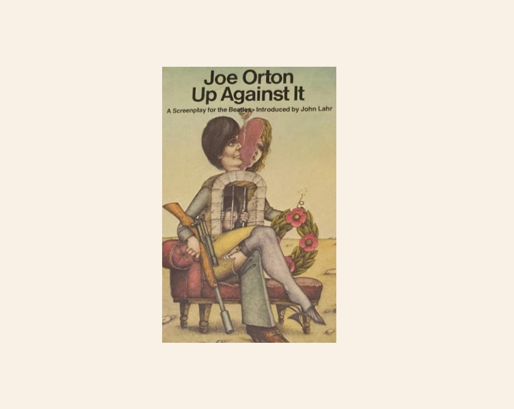 Up against it - Joe Orton