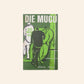 Die mugu - Etienne Leroux