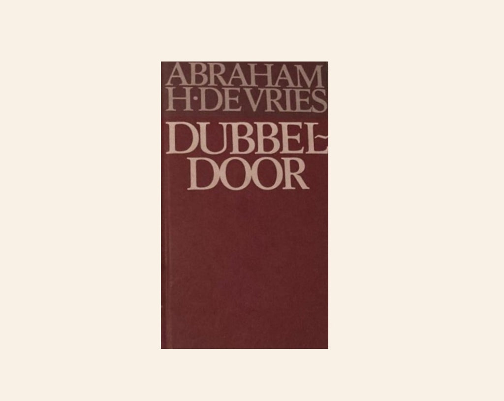Dubbeldoor - Abraham H. de Vries