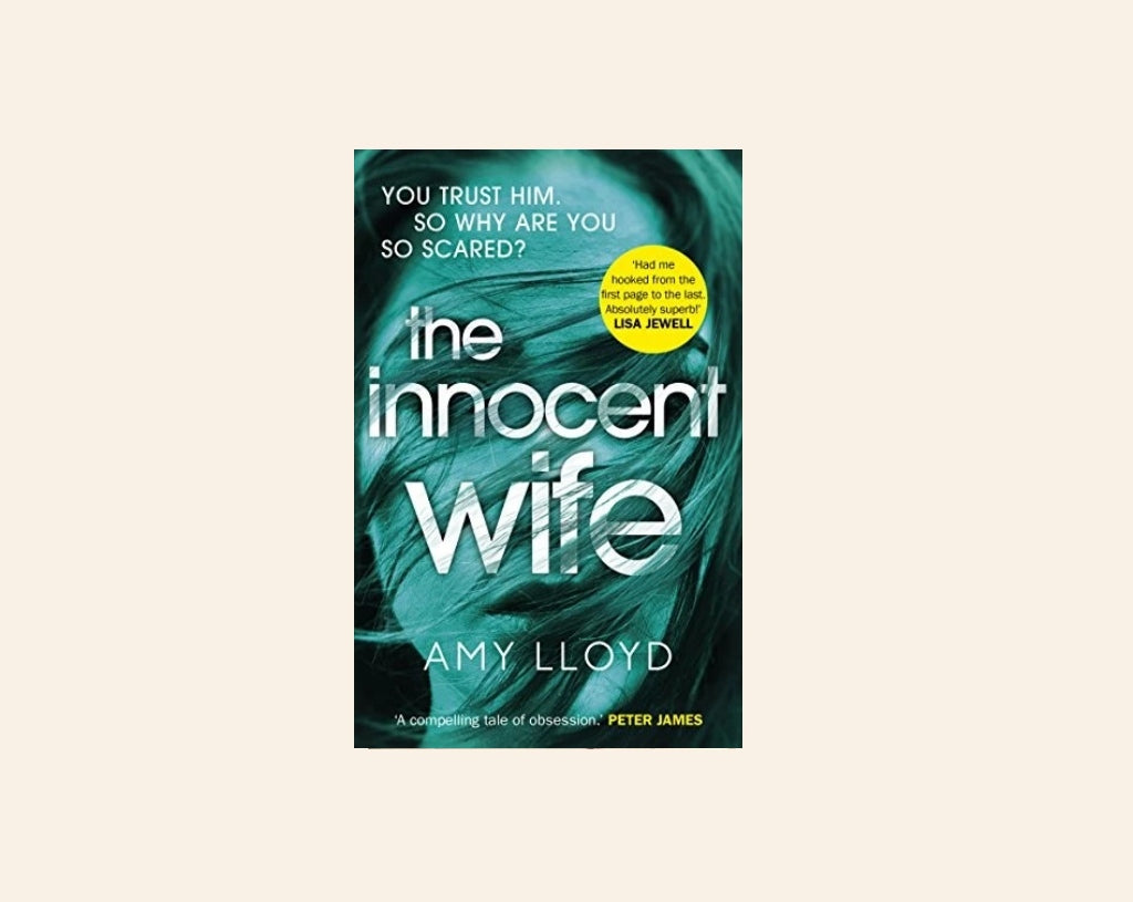 The innocent wife - Amy Lloyd