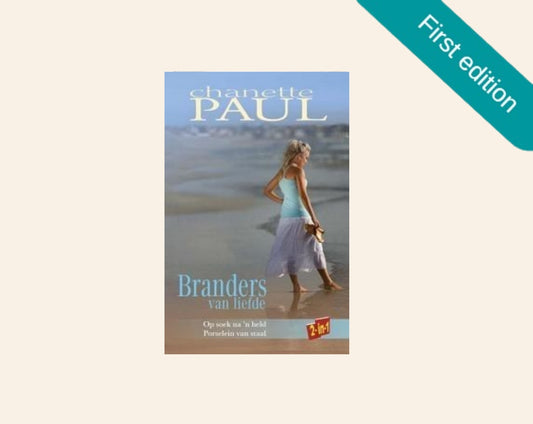 Branders van liefde - Chanette Paul (First edition)