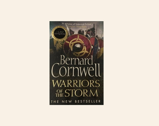 Warriors of the storm - Bernard Cornwell (The Last Kingdom #9)