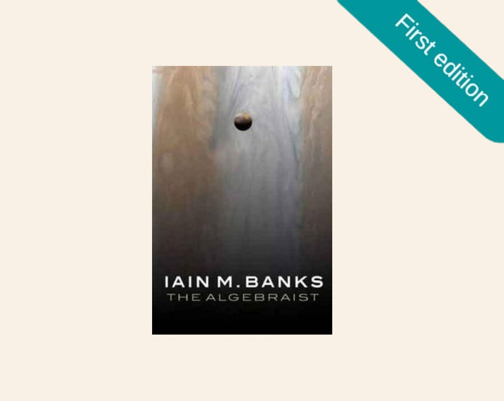 The algebraist - Iain M. Banks. First edition. Secondhand. – The Story ...