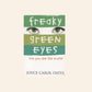 Freaky green eyes - Joyce Carol Oates