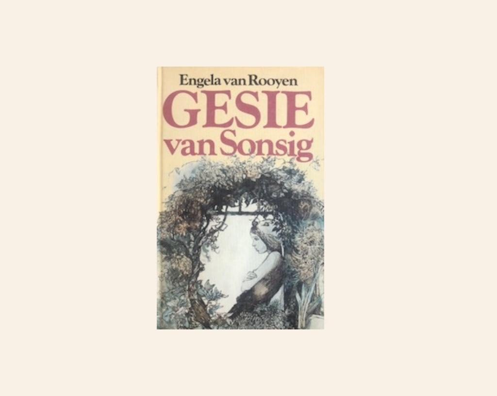 Gesie van Sonsig - Engela van Rooyen