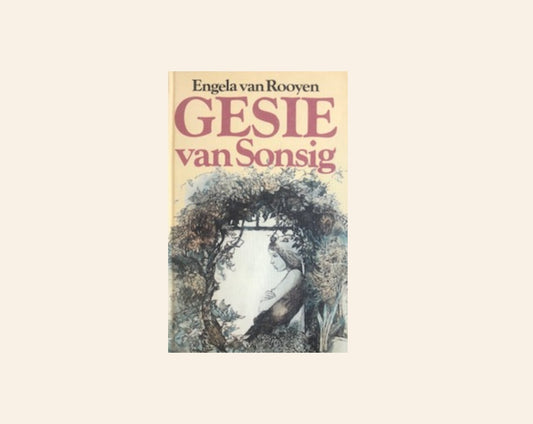 Gesie van Sonsig - Engela van Rooyen