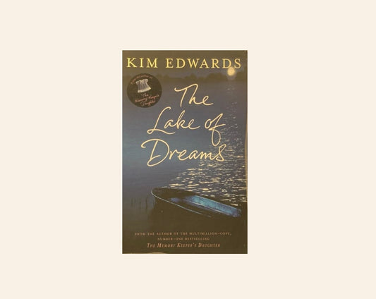 The lake of dreams - Kim Edwards