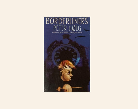 Borderliners - Peter Høeg