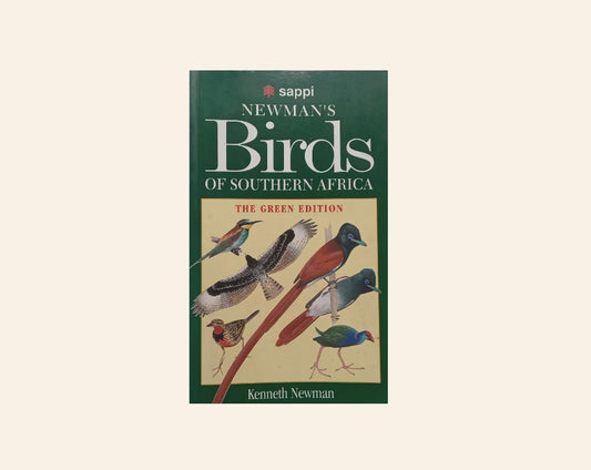 Newman's birds of Southern Africa - Kenneth Newman (The green edition)