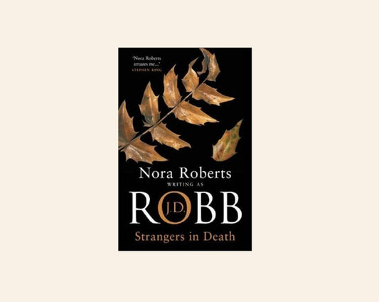 Strangers in death - J.D. Robb (In Death #26)