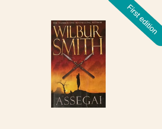Assegai - Wilbur Smith (First edition; special traveller's hardback)