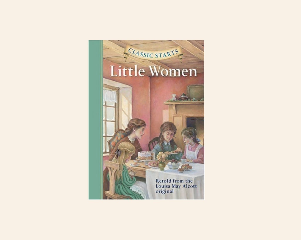 Little women - Retold from the Louisa May Alcott original (Classic Starts)